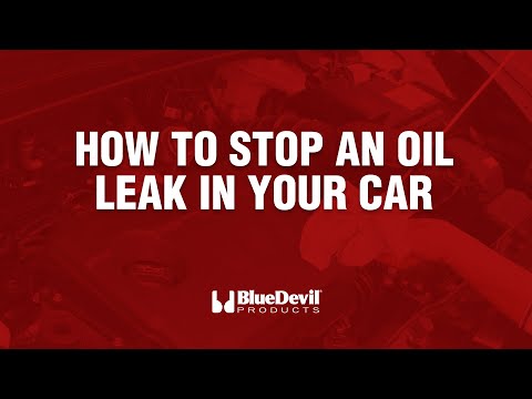 How to Stop an Oil Leak in Your Car - BlueDevil Products